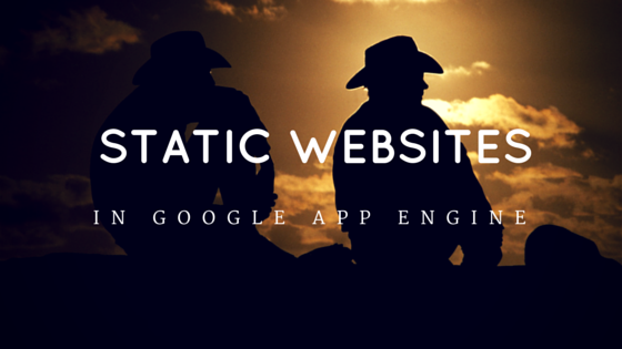 google app engine static sites